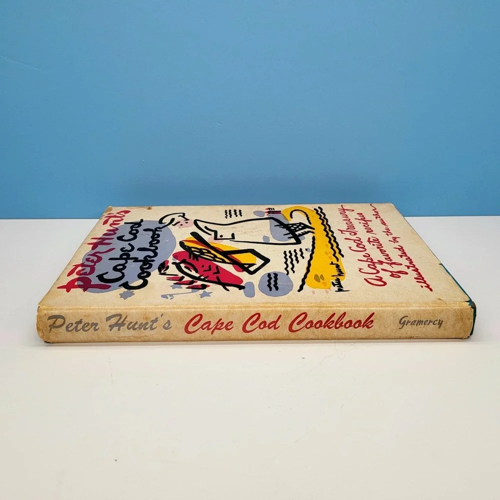 Peter Hunt's Cape Cod Cookbook 1962 Vintage‎ New England Cook Book Recipes